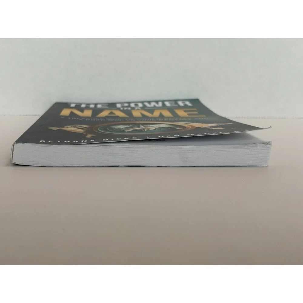 The Power in a Name - By: Bethany Hicks and Dan McCollam - Paperback